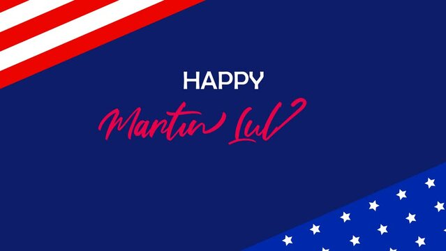 Happy Martin Luther King Day. Animation Martin Luther Text Handwriting Patriotic Horizontal Background Stars, and Stripes. MLK Day Typography Message animated with American Flags Border.
