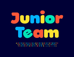 Vector bright poster Junior Team. Modern modern Font. Artistic Alphabet Letters and Numbers set