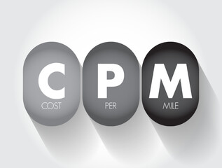 CPM Cost Per Mile - used measurement in advertising, It is the cost an advertiser pays for one thousand views or impressions of an advertisement, acronym text concept background