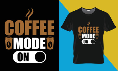 Coffee t-shirt design. Coffee vector typography t-shirt design.