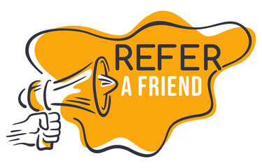 Refer a Friend - megaphone with speech bubble