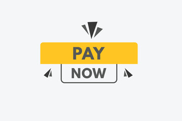 pay now text Button. pay now Sign Icon Label Sticker Web Buttons