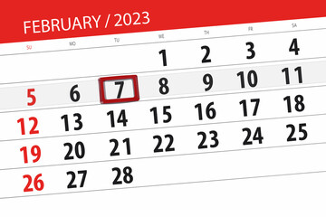 Fototapeta premium Calendar 2023, deadline, day, month, page, organizer, date, february, tuesday, number 7