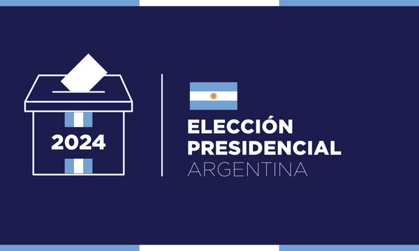 Argentina Elecci&oacute;n presidencial 2024