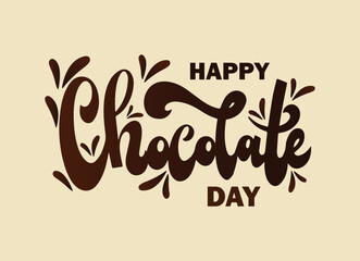 Happy world chocolate day, 7 july, Hand lettering for poster, postcard, label, sticker, logo, Vector illustration, social media post, banner, poster, flyer, typography