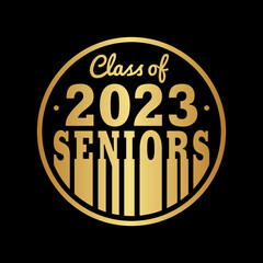 Seniors Class of 2023, design template for greeting, invitation card, banner, t-shirt, party, high school, college graduate, etc. Vector Illustration.
