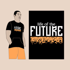 life of the future slogan and graphic t shirt design pattern background texture textile design illustration of a person with a banner