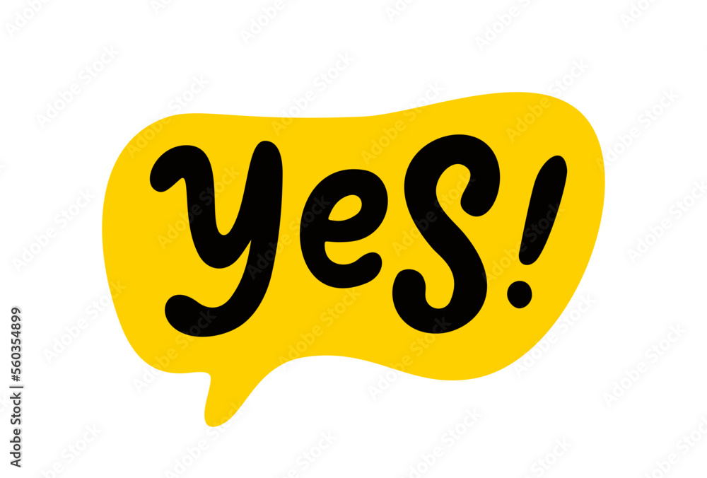 Poster yes word text on talk shape. vector illustration speech bubble on white background. design element f