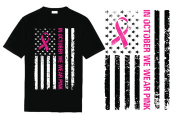 American Flag In October We Wear Pink T Shirt Design