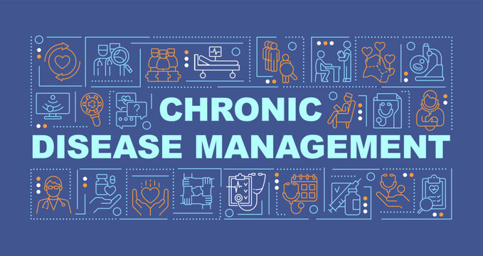 Chronic care management word concepts dark blue banner. Infographics with editable icons on color background. Isolated typography. Vector illustration with text. Arial-Black font used