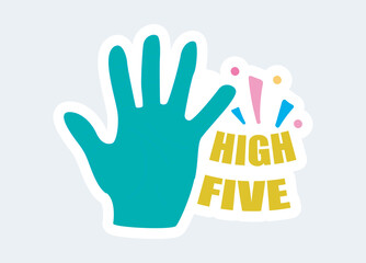 High five text and hand with open palm and spread fingers. Vector illustration in cartoon sticker design