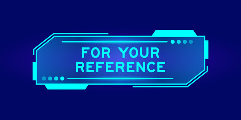 Futuristic hud banner that have word for your reference on user interface screen on blue background