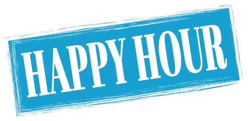 HAPPY HOUR text written on blue stamp sign. - obrazy, fototapety, plakaty