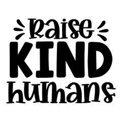 raise kind humans svg