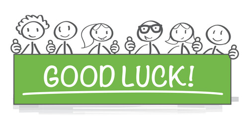 People holding banner with the inscription - good luck - isolated on white background