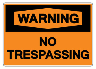 Warning No Trespassing Symbol Sign,Vector Illustration, Isolate On White Background Label. EPS10