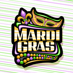Vector logo for Mardi Gras, dark decorative label with illustrations of fleur de lis symbol, orange venice mask, colorful beads and unique brush lettering for text mardi gras on striped background © mihmihmal