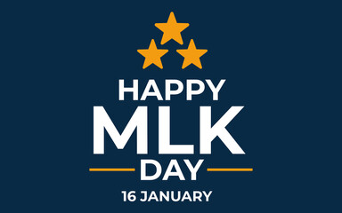 Text Happy Martin Luther King Day Background. I have a dream inspirational Quote. 16 Jan Martin Luther King Jr Day.