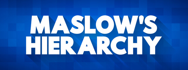 Maslow's Hierarchy text concept theory of human motivation for presentations and reports