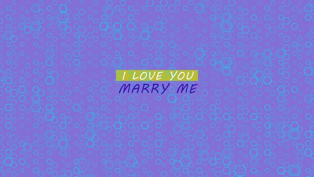 I LOVE YOU MARRY ME animated text sign on flashing shapes background. Romantic marriage proposal concept, Valentine day banner. Transparent Alpha channel. 3D animation