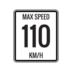 Maximum Speed limit sign 110 kmh sign icon on white background vector illustration