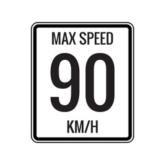 Maximum Speed limit sign 90 kmh sign icon on white background vector illustration