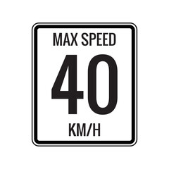 Maximum Speed limit sign 40 kmh sign icon on white background vector illustration