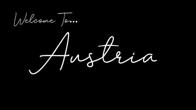 Welcome to Austria word in black background. Animated welcome in overshot animation. This animation is suitable for greeting footage