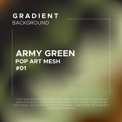 Army Green Pop Art Gradient Mesh Backgroud. Perfect for wallpaper, book cover, coaster, packaging, phone casing, brochure, flyer, poster design, wallpaper, mobile screen, website design and many more.