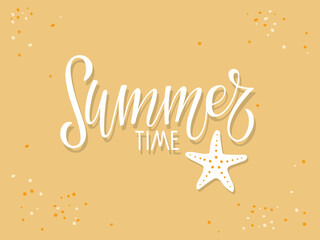 Summer time lettering with star fish icon sand beach background. For poster, banner, coupon, Summer poster. Modern summer calligraphy. Sea poster with sea star fish phrase summer time for vacation.