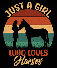 Just A Girl Who Loves Horses, T-shirt Design For Horse Lovers