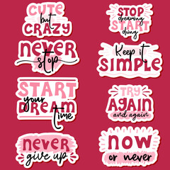 Set of stickers with motivational quotes. Vector lettering for posters, banners, advertising, web design and office space graphics