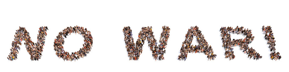 Concept conceptual large community of people forming  NO WAR message. 3d illustration metaphor for peace, no conflict, stop fighting,  freedom and democracy, protest, patriotism and unity