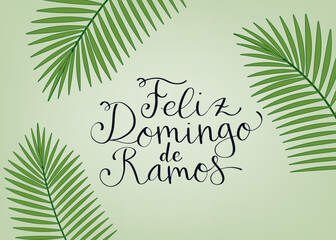 Feliz Domingo de Ramos translation from portuguese Happy Palm Sunday. Handwritten calligraphy lettering with palm leaf illustration.