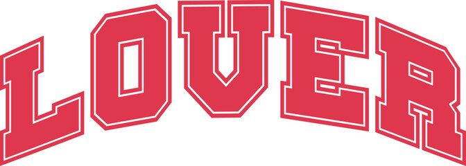 Lover typography artwork for T-shirt decorative fonts vintage concept.