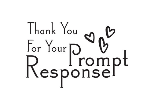 Thank you for your prompt response text vector illustration