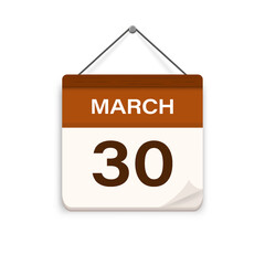 March 30, Calendar icon with shadow. Day, month. Meeting appointment time. Event schedule date. Flat vector illustration.	