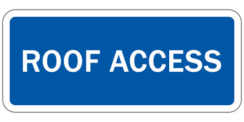 Roof access sign and labels