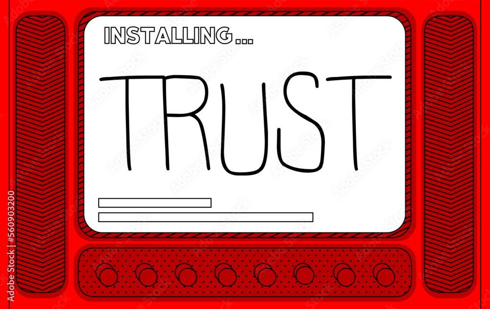 Poster Cartoon Computer With the word Trust. Message of a screen displaying an installation window.