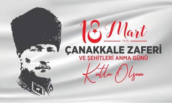 March 18 Canakkale Victory. Atatürk