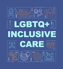 LGBTQ inclusive care word concepts dark blue banner. Support programs. Infographics with editable icons on color background. Isolated typography. Vector illustration with text. Arial-Black font used