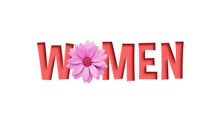 Women 3d Text with flower women's day concept cutout