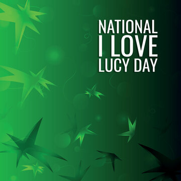 National I Love Lucy Day. Design suitable for greeting card poster and banner