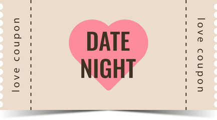 Coupon for Valentines day. Date night. Best gift for boyfriend. Present for couples. Vector cards templates in cartoon style