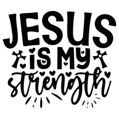 Jesus Is My Strength