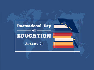 International day of Education on 24th of January greeting vector banner. Stack of books and graduation hat on top as symbol of studying and knowledge, text message at dark blue world map background
