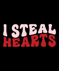 I steal hearts. Happy valentine shirt print template, 14 February typography design