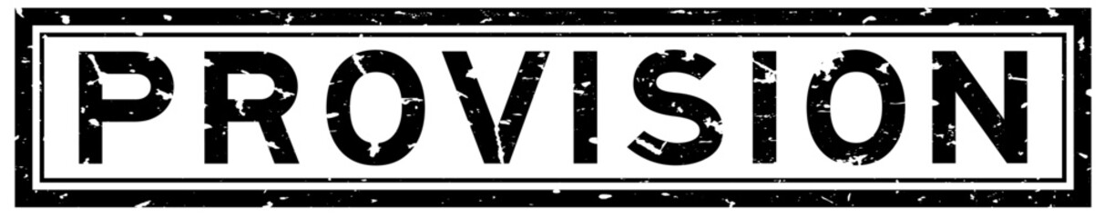 Grunge black provision word square rubber seal stamp on white background