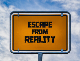 Escape from reality