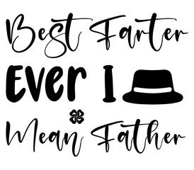 Best Farter Ever I Mean Father #2, Father's day SVG Bundle, Father's day T-Shirt Bundle, Father's day SVG, SVG Design, Father's day SVG Design